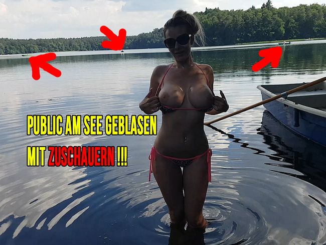 Public am See geblasen mit Zuschauern !!!