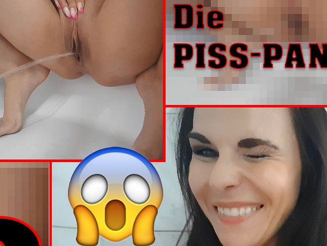 Die PISS-PANNE
