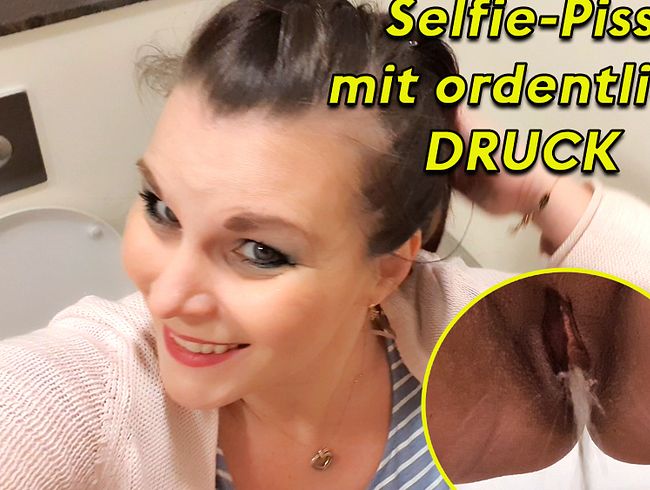 Selfie-Piss mit ordentlich DRUCK