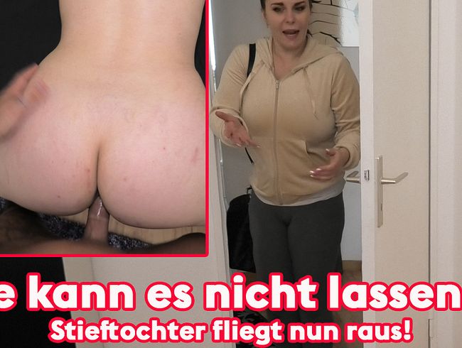 Sie kann es nicht lassen! Stieftochter fliegt nun raus!!!
